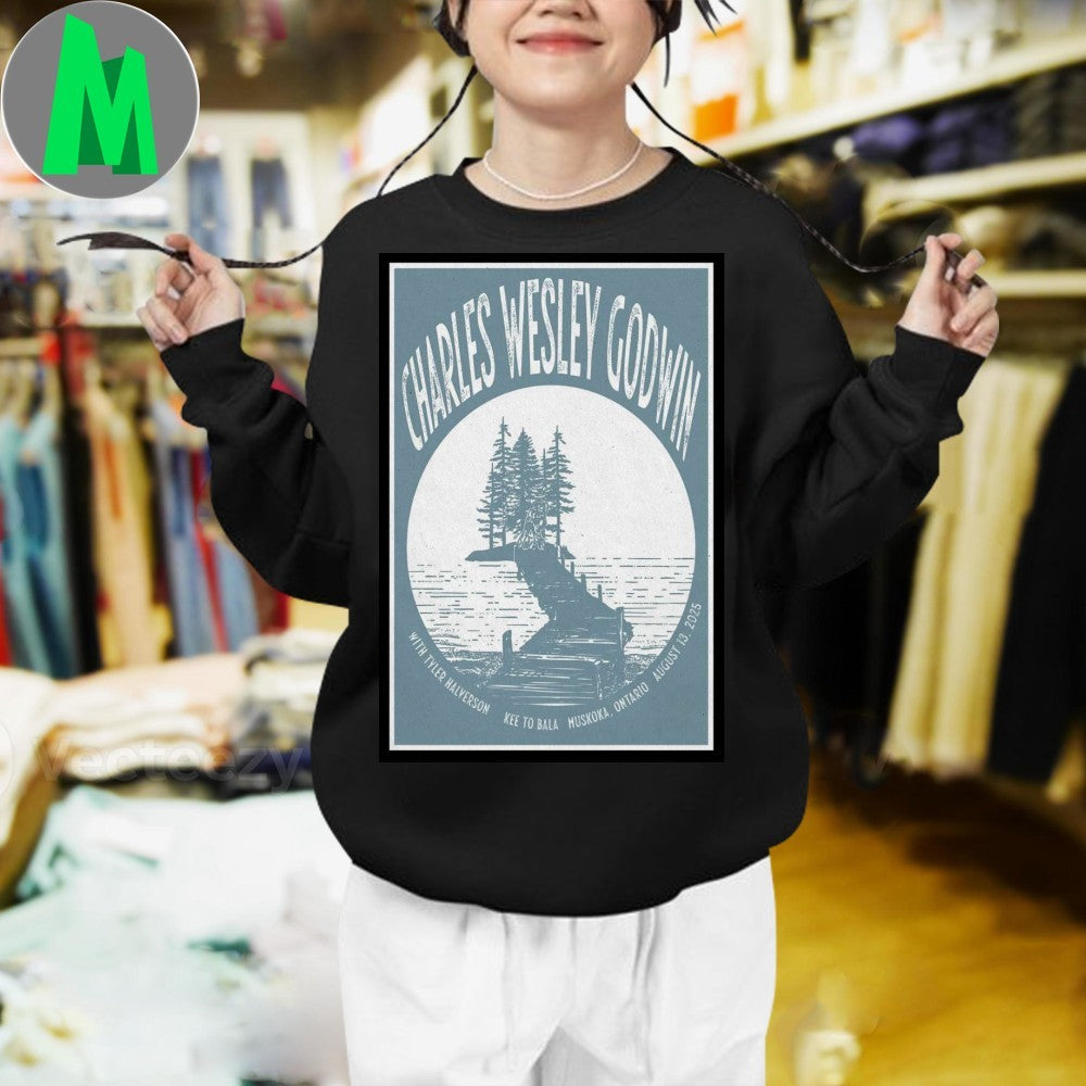 Aug 13 2025 Event Charles Wesley Godwin The KEE to Bala Muskoka, ON Tour Poster Shirt Unisex