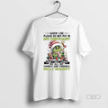 Official Baby Grinch When I Die Please Do Not Put In My Obituary No