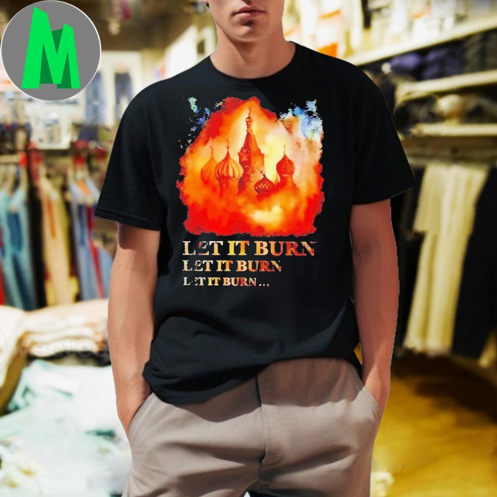 Castle Let It Burn Let It Burn Repeat Shirt Unisex