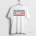 Official Cool People Read Comics Shirt