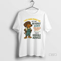 Official Dachshund I Hate When People Say Act Like An Adult Have You Seen Adults