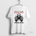Official Dont Like Me Fck Off Problem Solved