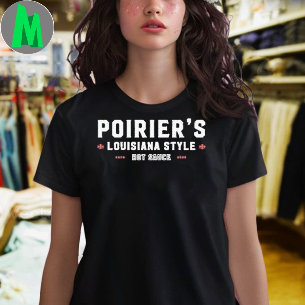 Dustin Poirier’s Louisiana Style Hot Sauce Shirt Unisex