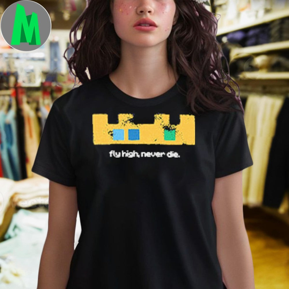 Fly High, Never Die Shirt Unisex