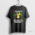 Official Frog My One Regret Is That I Didnt Tell Enough People To Fuck Off