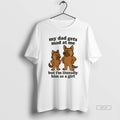 Official German Shepherd My Dad Gets Mad At Me