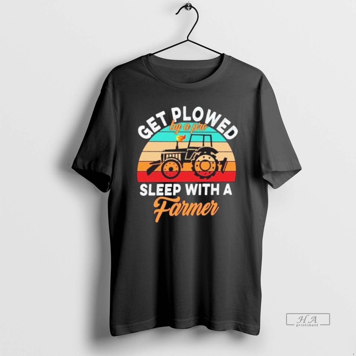 Official Get Plowed By A Pro Sleep With A Farmer