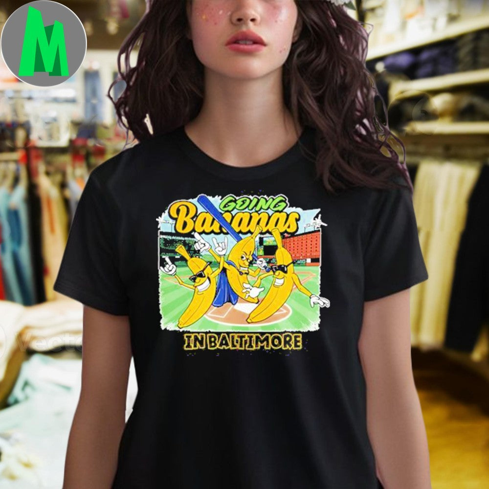 Going Bananas in Baltimore Baseball Banana Characters Shirt Unisex