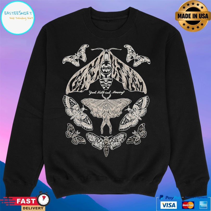 Good Moth-ical Morning Moth Unisex