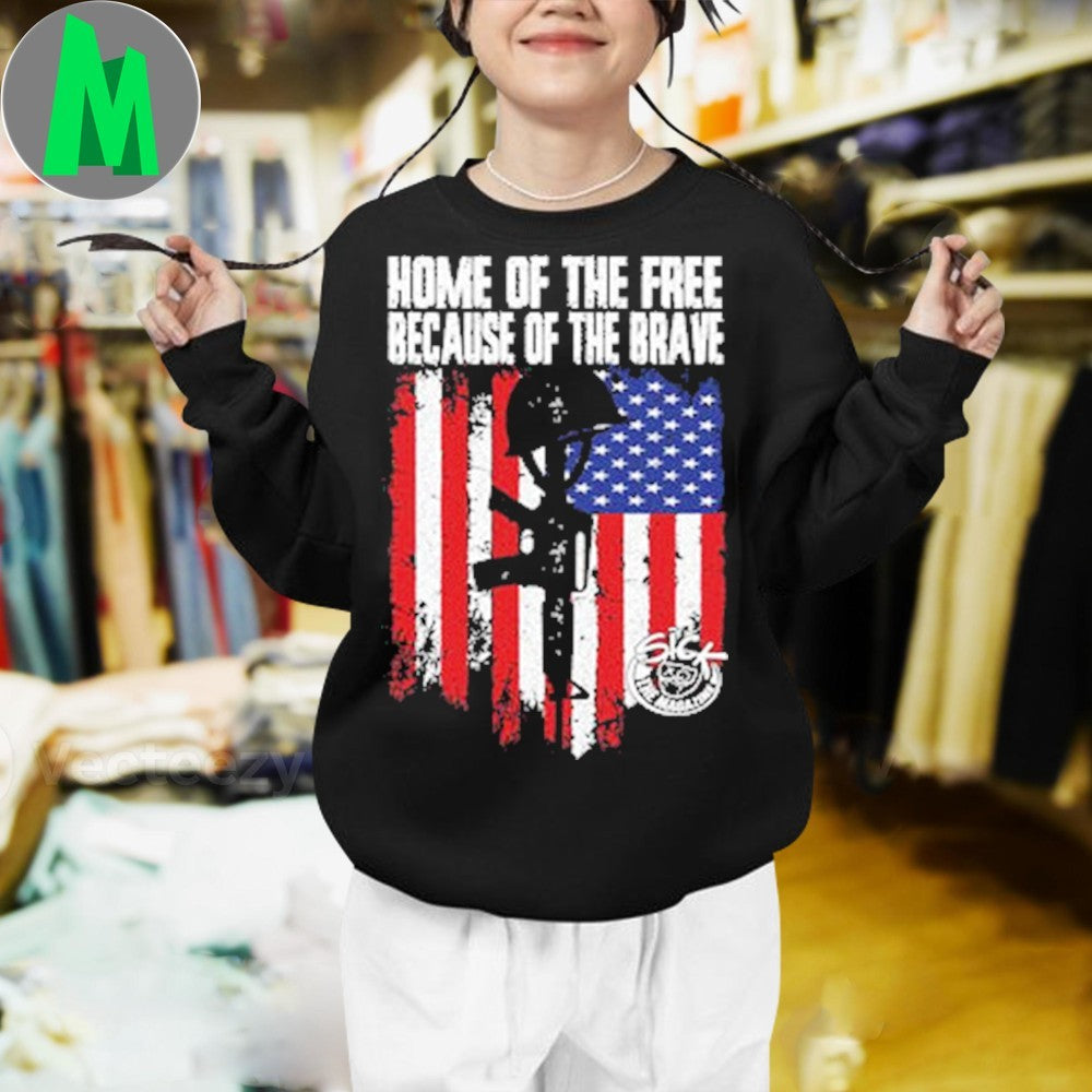 Home Of The Free Because Of The Brave Shirt Unisex