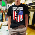 Home Of The Free Because Of The Brave Shirt Unisex