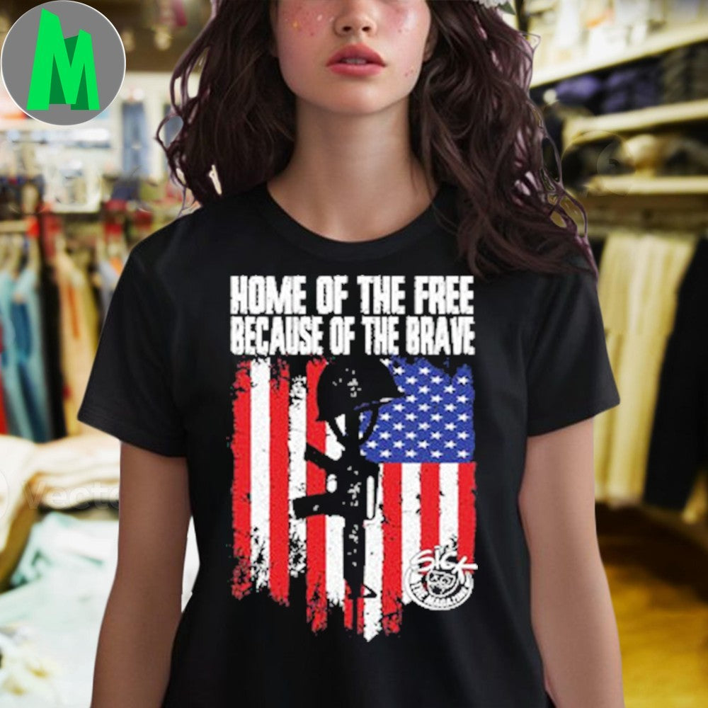 Home Of The Free Because Of The Brave Shirt Unisex
