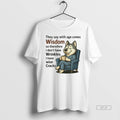 Official Husky They Say With Age Comes Wisdom