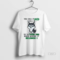 Official Husky You Call It Ocd I Call It Put The Fucking Thing Mens White
