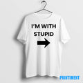 Official Im With Stupid Tee Sweater