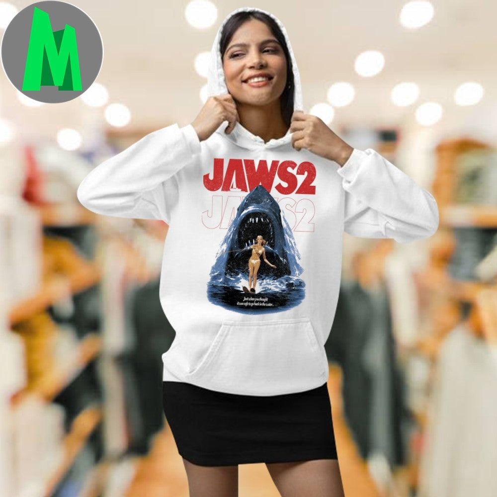 JAWS 2 Just when you thought it was safe to go back in the water Shirt Unisex