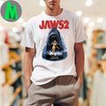 JAWS 2 Just when you thought it was safe to go back in the water Shirt Unisex