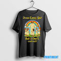 Official Jesus Loves You But I Dont Fuck Off Tee Sweater
