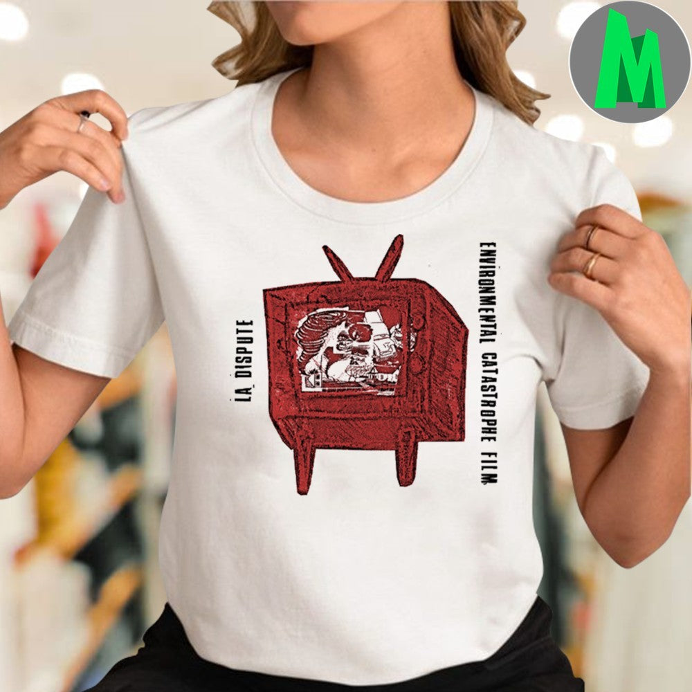 La Dispute Environmental Catastrophe Film Shirt Unisex