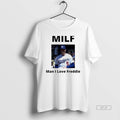 Official Man I Love Freddie Milf
