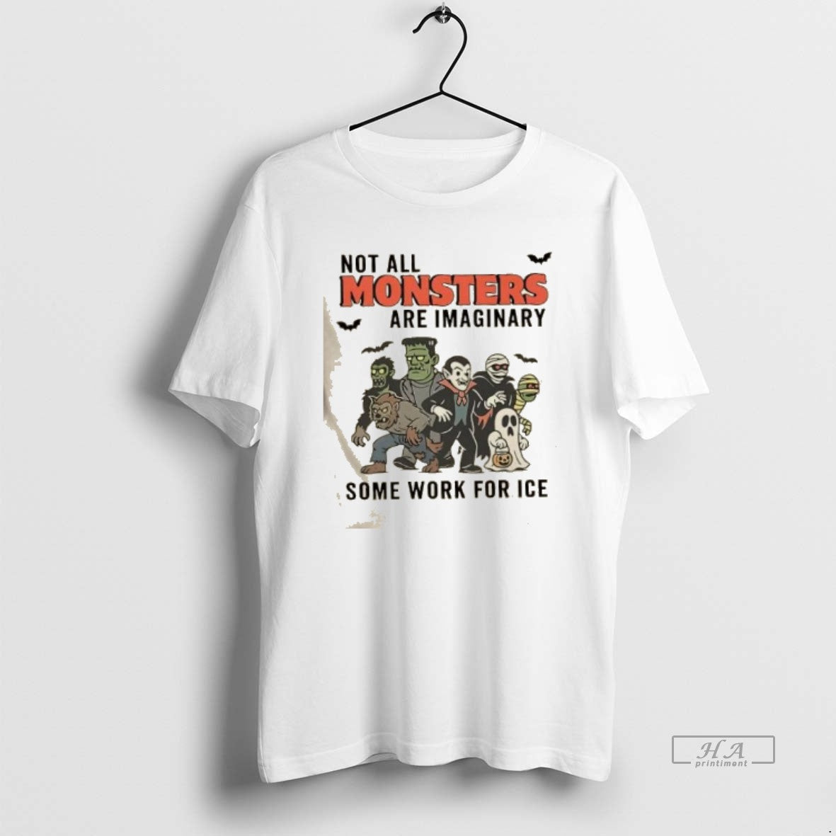 Official Not All Monsters Are Imaginary Some Work For Ice Halloween