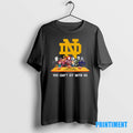 Official Notre Dame Fighting Irish Horror Movie Characters You Cant Sit With Us Halloween Tee