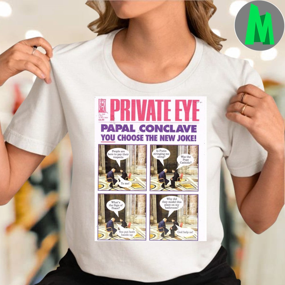 Private Eye Papal Conclave You Choose The New Joke! Magazine Cover Unisex