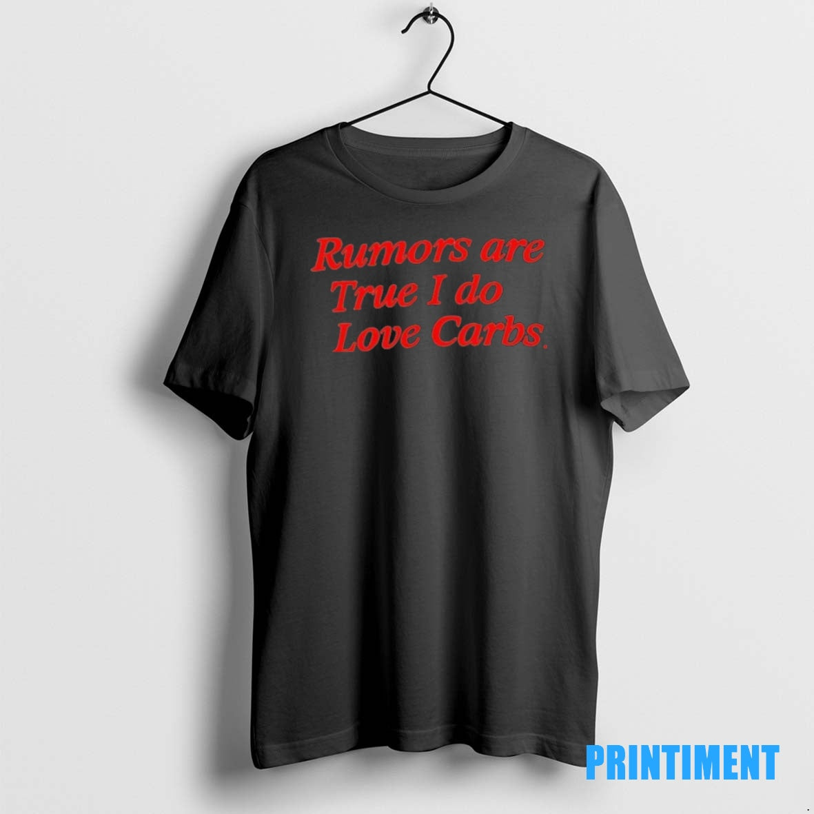 Official Rumors Are True I Do Love Carbs Tee Sweater