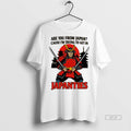 Official Samurai Are You From Japan Cause Im Trying To Get In Japanties Shirt