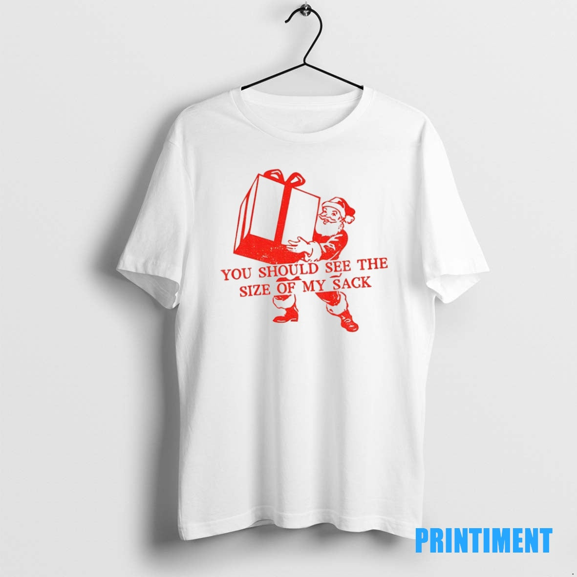 Official Santa Claus You Should See The Size Of My Sack Christmas Tee Sweater