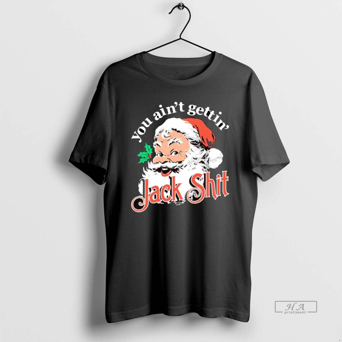 Official Santa You Aint Gettin Jack Shit Christmas