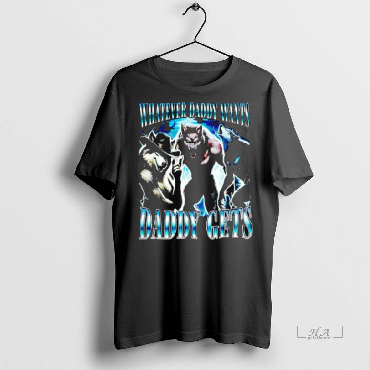 Official Sigma Alpha Wolf Whatever Daddy Wants Daddy Gets Shirt