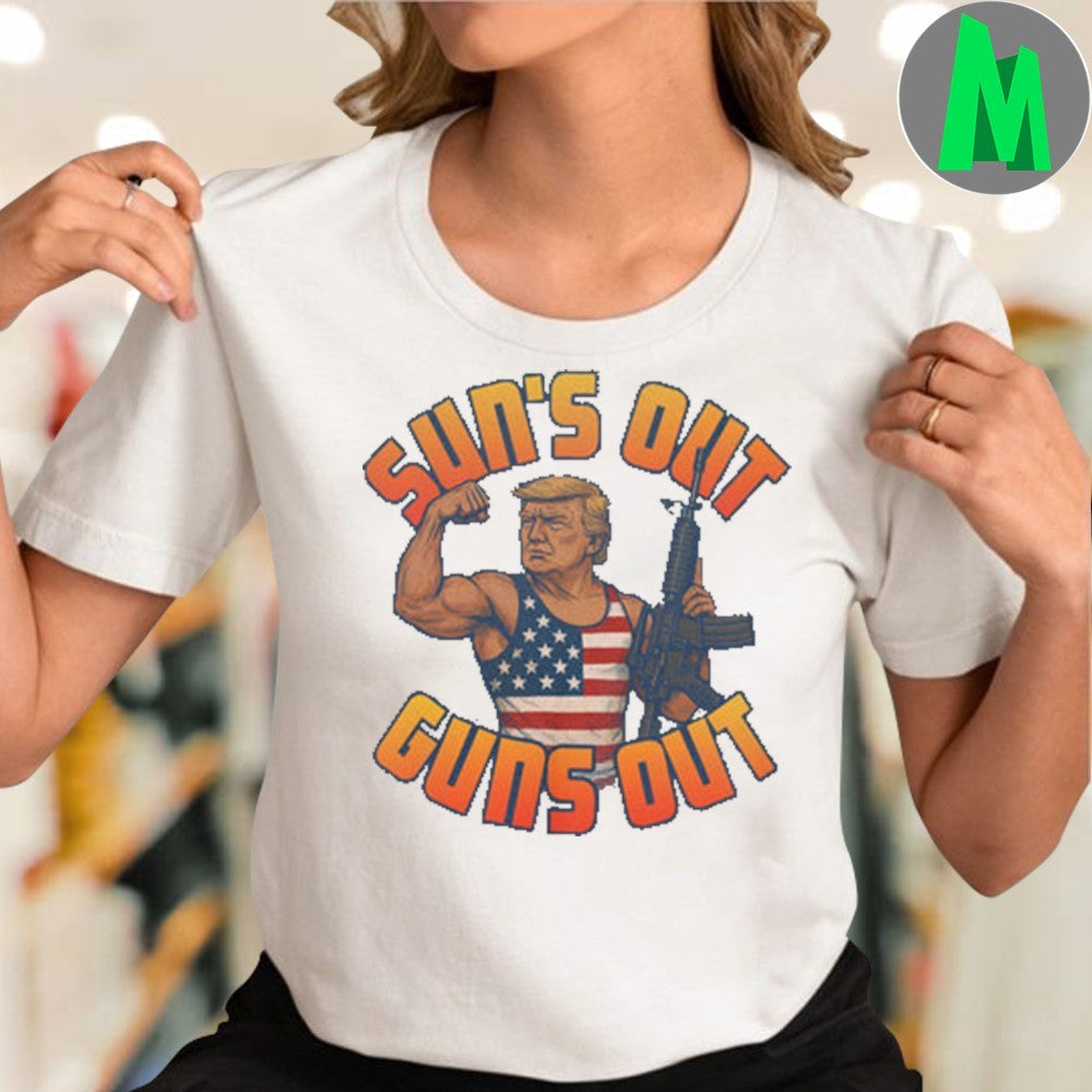 Sun’s Out Guns Out Patriotic Donald Trump Rifle Shirt Unisex
