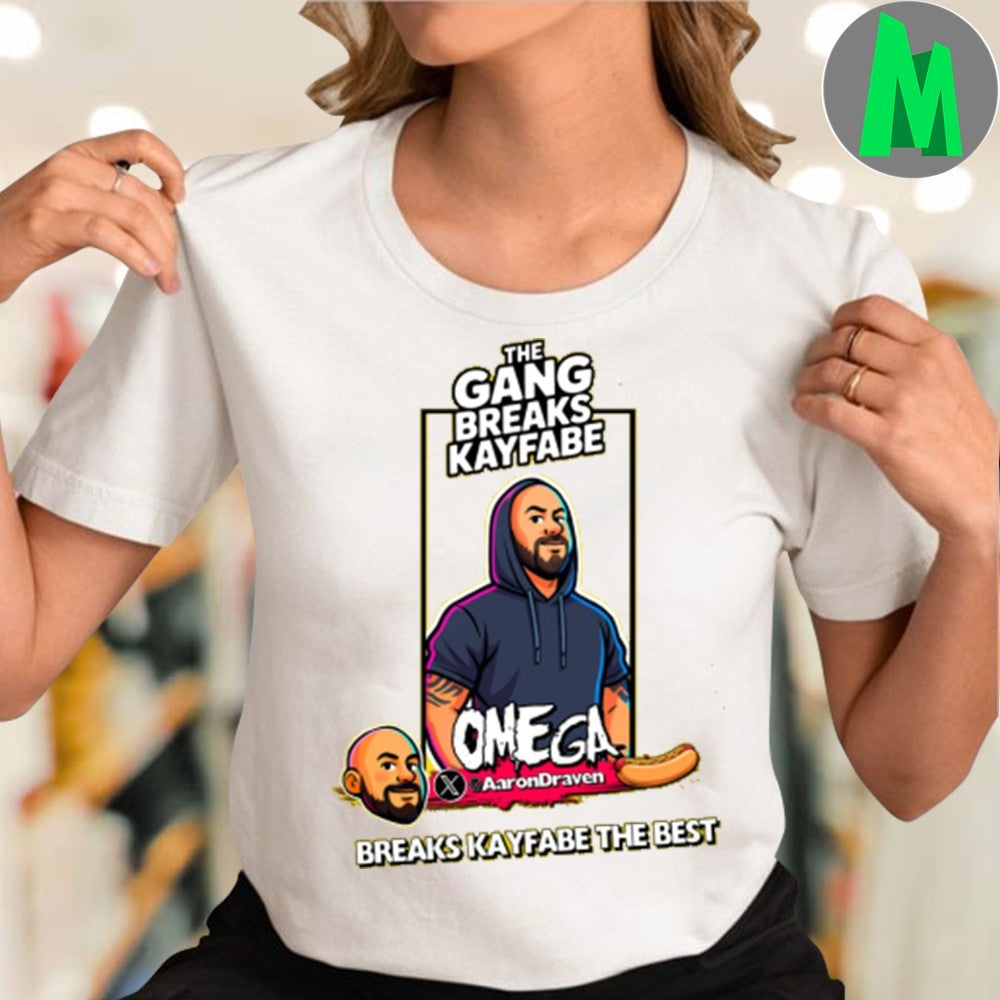 TGBK Omega The Gang Breaks Kayfabe Breaks Kayfabe The Best Shirt Unisex