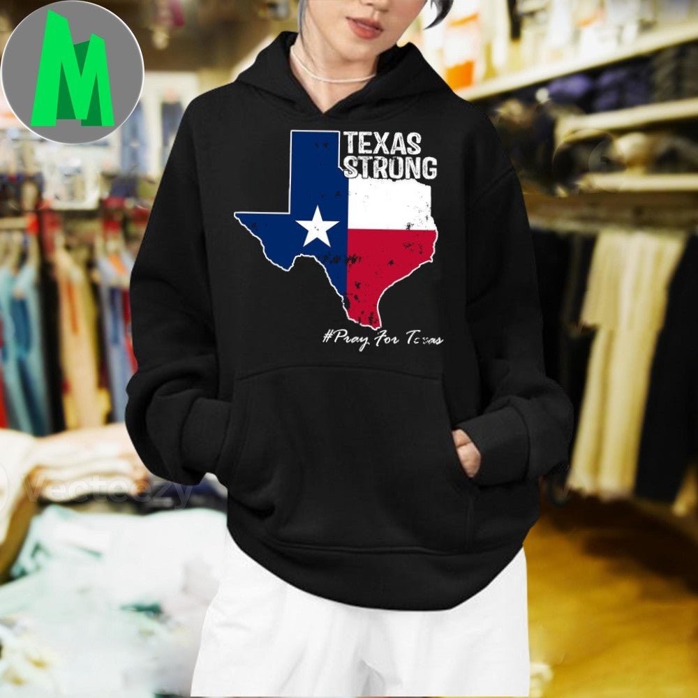Texas Strong Pray For Texas Flag Map Unisex