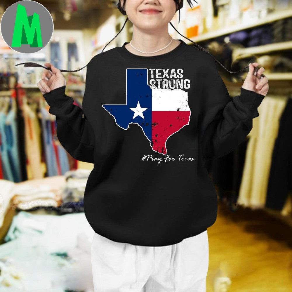Texas Strong Pray For Texas Flag Map Unisex