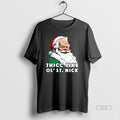 Official Thicc Like Ol Saint Nick Santa Christmas