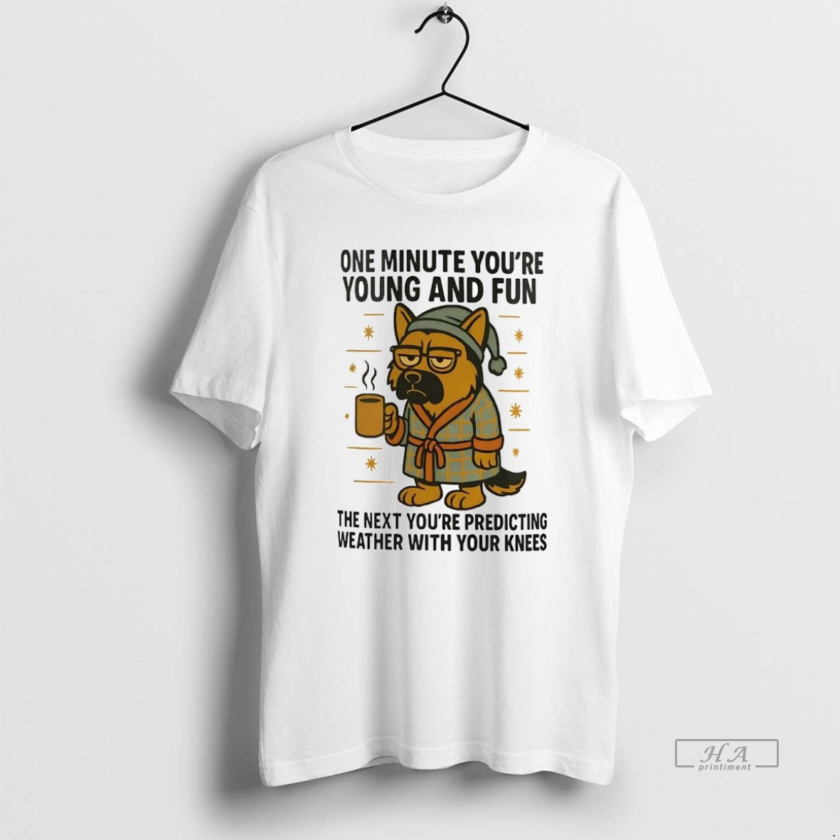 Official Trendy German Shepherd One Minute Youre Young Fun Next Youre Predicting Weather