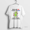 Official Trendy Grinch Rose Are Red Violets Are Blue I Have 5fingers The Middle Ones