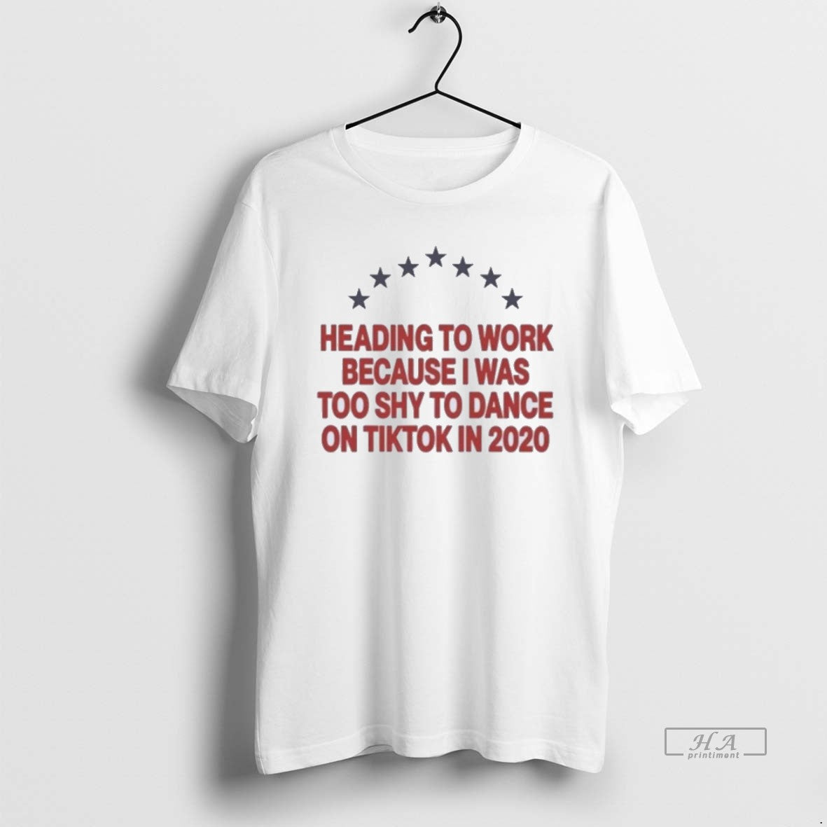 Official Trendy Heading To Work Because I Was Too Shy To Dance