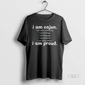 Official Trendy I Am Cajun I Am Not A Seasoning I Am Heritage I Am