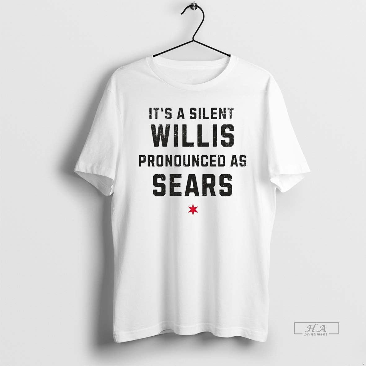 Official Trendy Its A Silent Willis Pronounced As Sears