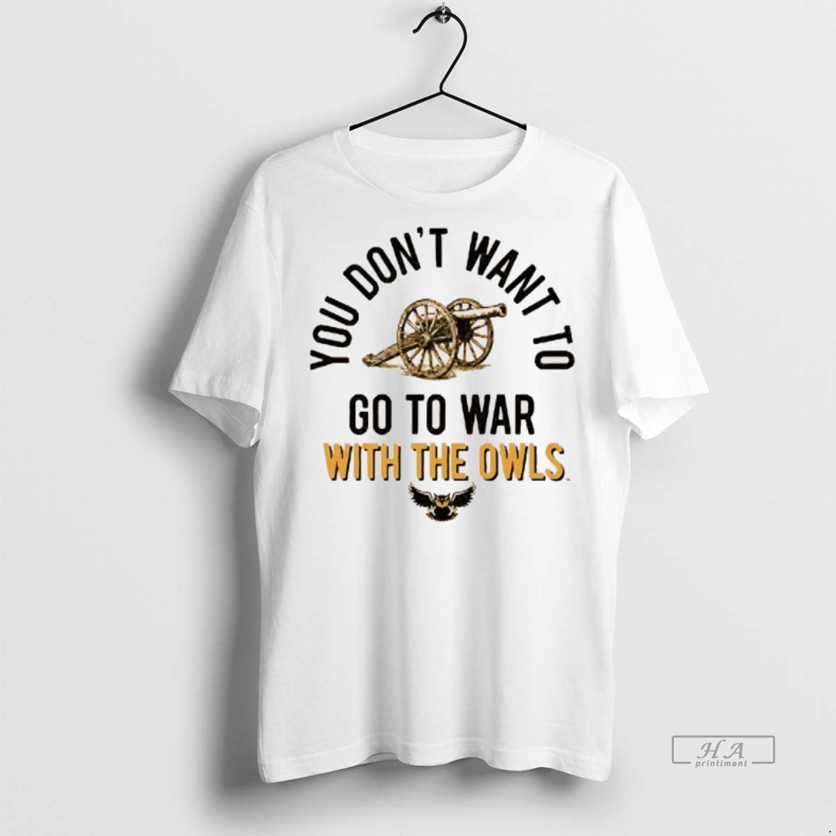Official Trendy Ksu Owls You Dont Want To Go To War With The Owls Tee