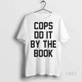 Official Trendy Kelly Meeker Halloween 4 Wearing Cops Do It By The Book Tee Sweater