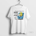 Official Trendy Minion They Say With Age Comes Wisdom So Therefore I Dont Have Wrinkles