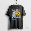 Official Trendy Party Like Its 2024 La Dodgers And 2021 La Rams