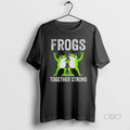 Official Trendy Portland Frog Together Strong Freedom Frog Political
