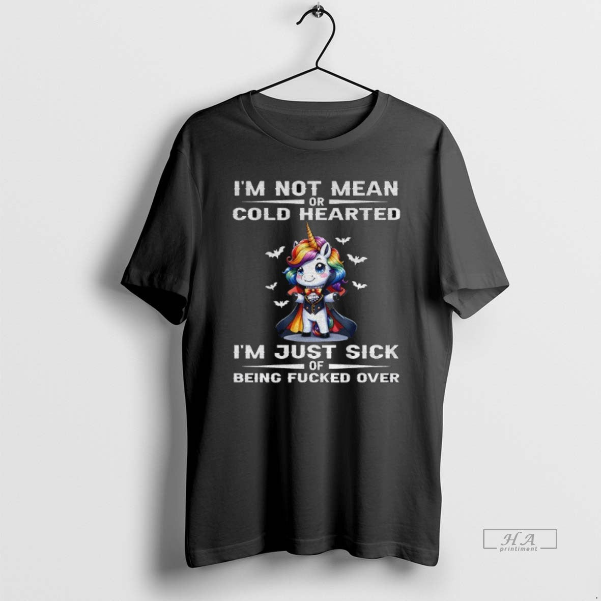 Official Trendy Unicorn Im Not Mean Or Cold Hearted Im Just Sick Of Being Fucked