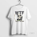 Official Trendy Wtf Panda Wheres The Food