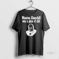 Official Trendy Winston Churchill Was A Piece Of Shit_e2_80_ac Tee Sweater